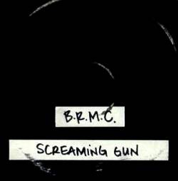 Black Rebel Motorcycle Club : Screaming Gun